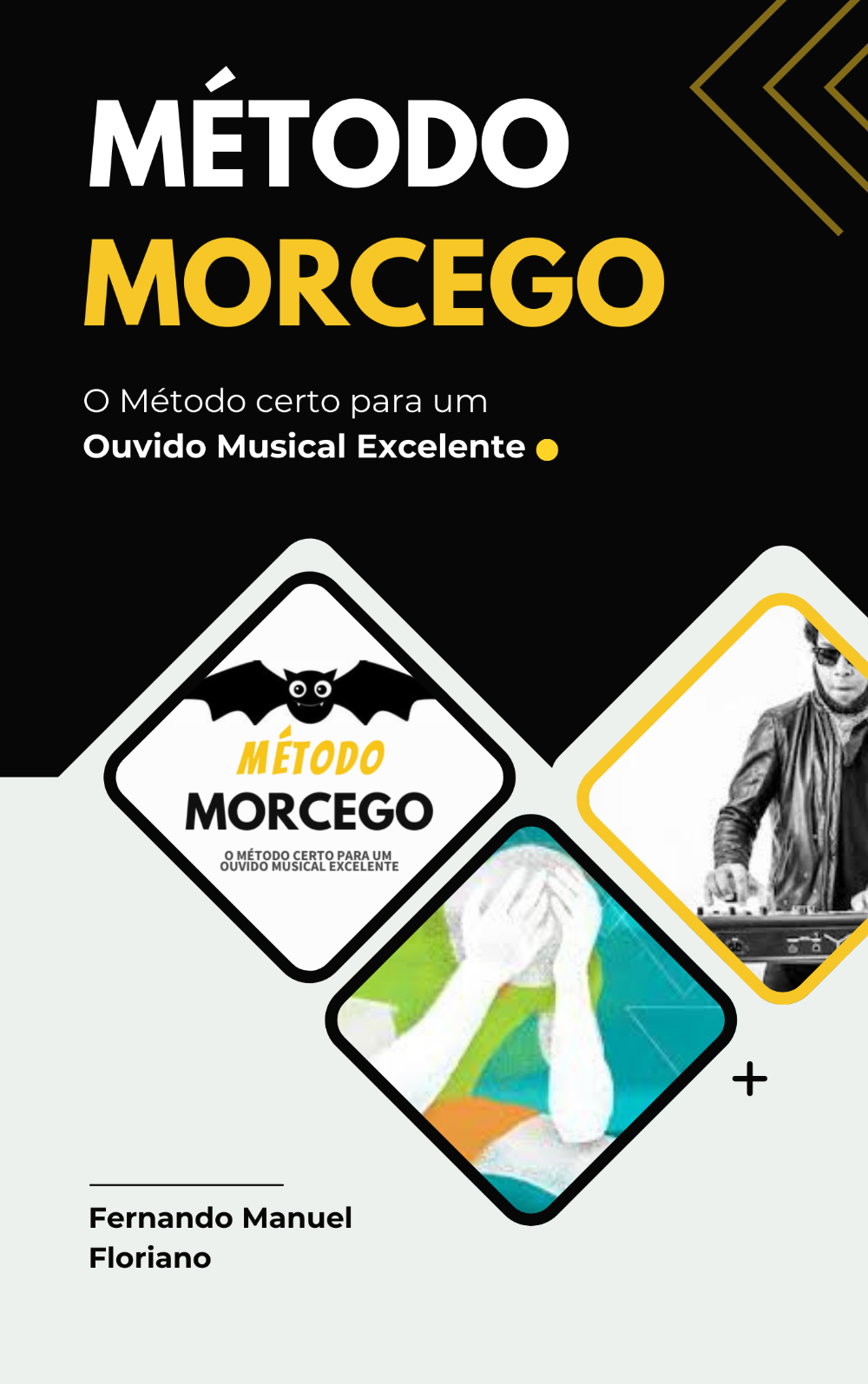 metodo_morcego__o_metodo_certo_para_um_ouvido_musical_excelente_11541