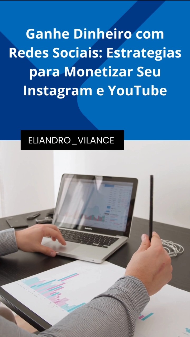 ganhe_dinheiro_com_redes_sociais_estrategias_para_monetizar_seu_instagram_e_youtube_13220