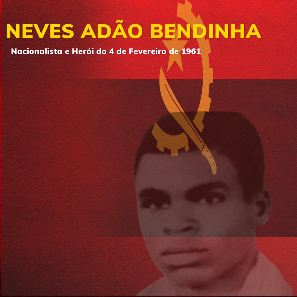 neves_adao_bendinha__nacionalista_e_heroi_do_4_de_fevereiro_de_1961_13990