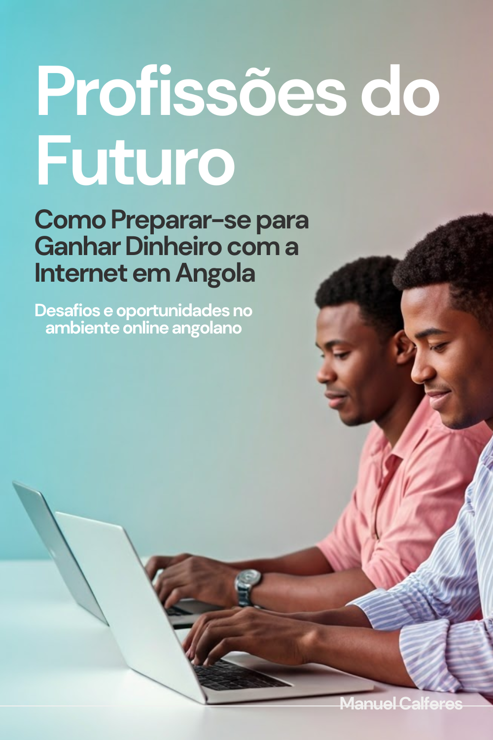 profissoesdofuturocomoprepararseparaganhardinheirocomainternetemangola_14079