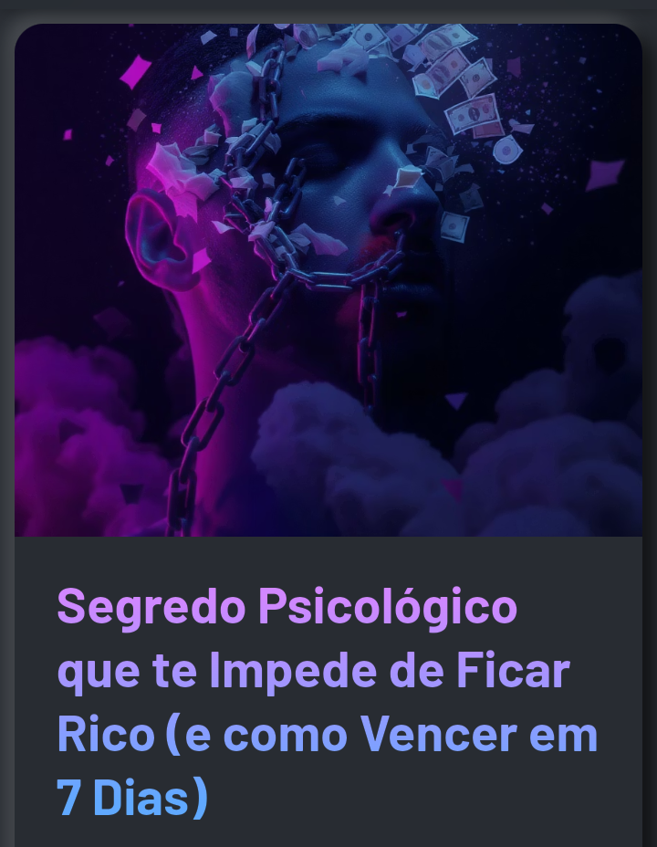 segredo_psicologico_que_te_impede_de_ficar_rico_e_como_vencer_em_7_dias__14640