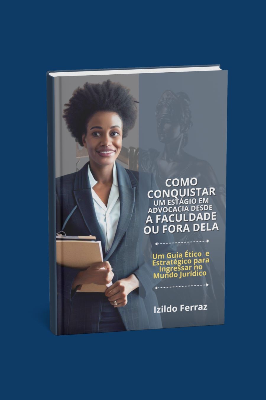 como_conquistar_um_estagio_em_advocacia_desde_a_faculdade_ou_fora_dela_14683