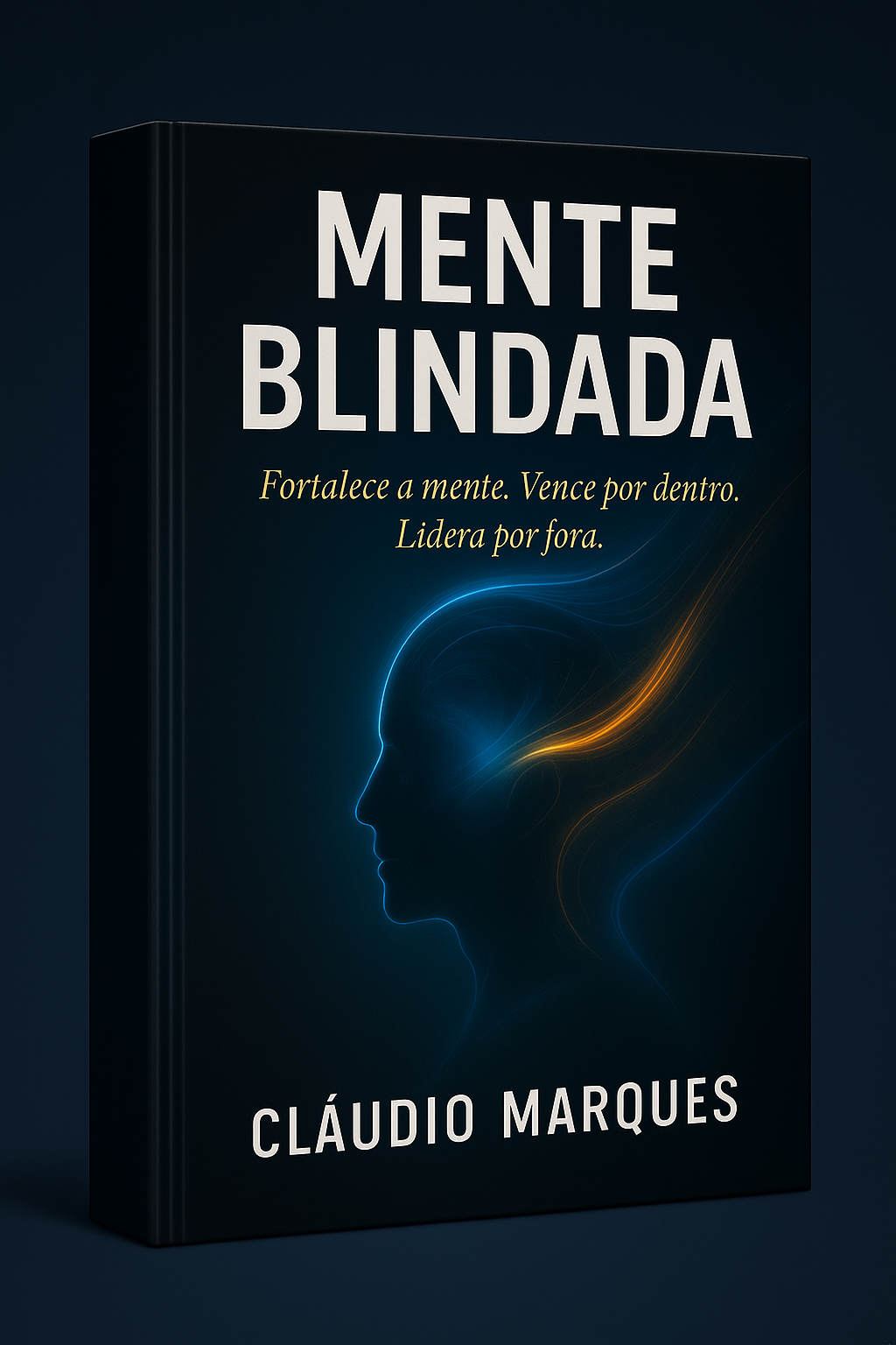 mente_blindada_fortalece_a_mente_vence_por_dentro_e_lidera_por_fora_15063