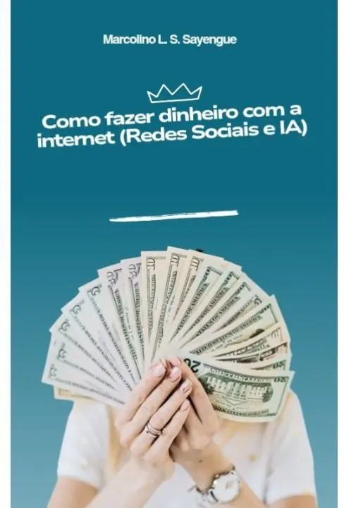 como_fazer_dinheiro_na_internet_redes_sociais_e_ia_15301