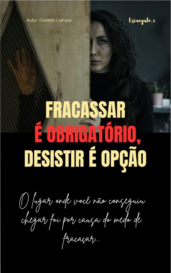 fracassar_e_obrigatorio_desistir_e_opcao__15899