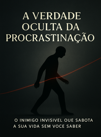 a_verdade_oculta_da_procrastinacao_16576