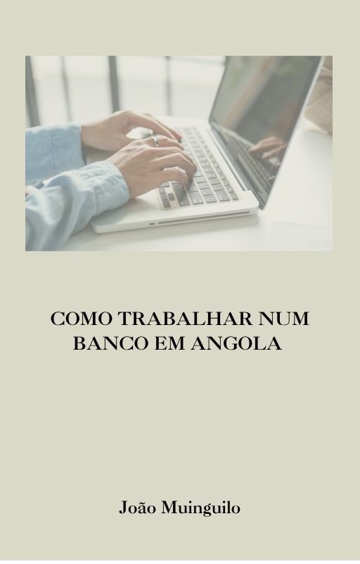 como_trabalhar_num_banco_em_angola_19051