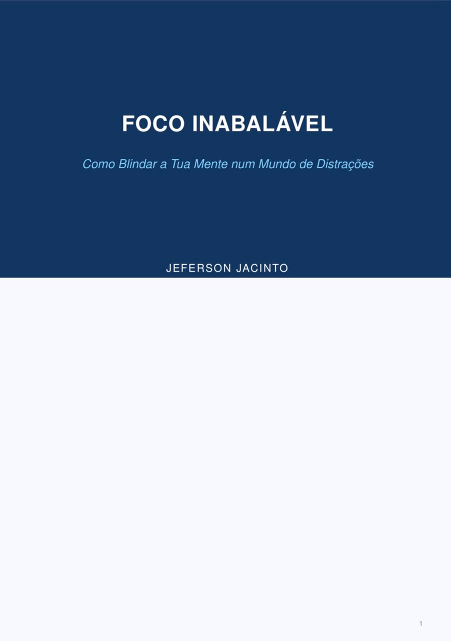 foco_inabalavel_como_blindar_a_tua_mente_num_mundo_de_distracoes_20062